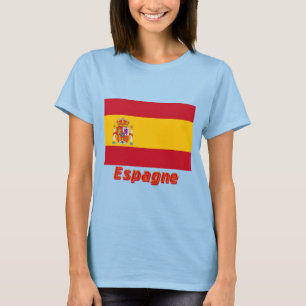 Drapeau Spanien Avec le Nom en français T-Shirt
