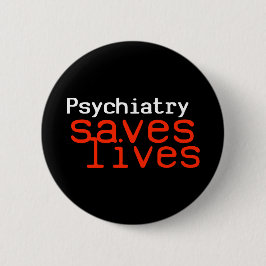 Drastischer Pro-Psychiatrie Knopf (rund) Button