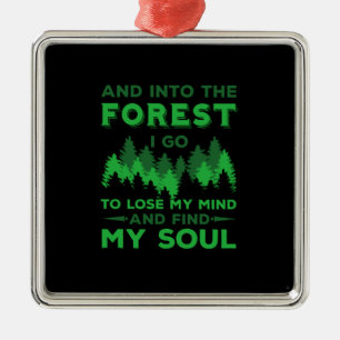 Draußen - in den Wald gehe ich Ornament Aus Metall