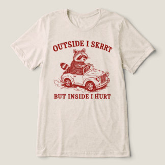 Draußen kurve ich, aber drinnen schmerzt es Waschb Tri-Blend Shirt