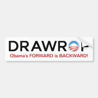 DRAWROF VORWÄRTS Barack Obama ist RÜCKWÄRTIGER Autoaufkleber