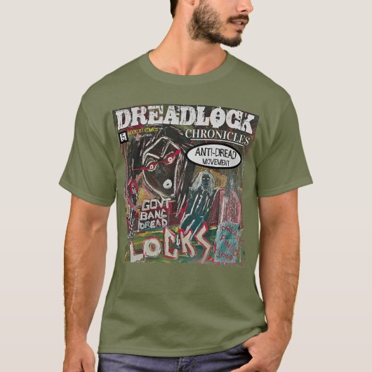 DREADLOCK CHRONICLES ANTIDREAD BEWEGUNG T-Shirt (Vorderseite)