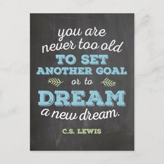 Dream a New Dream CS Lewis Quote Chalkboard Postkarte (Vorderseite)
