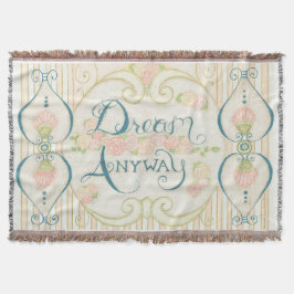 Dream Anyway Throw Blanket Decke