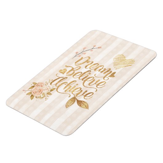 Dream Believe Achieve Magnet (Linke Seite)