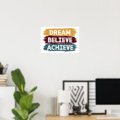 Dream Believe Achieve Poster (Heimbüro)