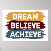 Dream Believe Achieve Poster (Vorne)
