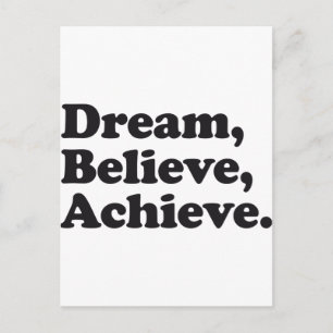 Dream Believe Achieve Postkarte