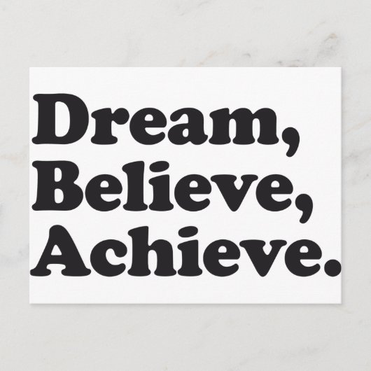 Dream Believe Achieve Postkarte (Vorderseite)