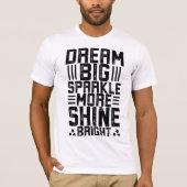 "Dream, Believe, Conquer - Unleash Your Potential T-Shirt (Vorderseite)