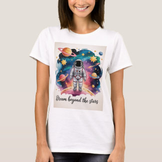 Dream Beyond the Stars – Standing AstronautT-Shirt T-Shirt