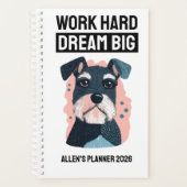 Dream Big 2026 Planner - Schnauzer Lover Gift Planer (Vorderseite)