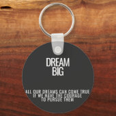 Dream Big Acrylic Schlüsselanhänger (Vorderseite)