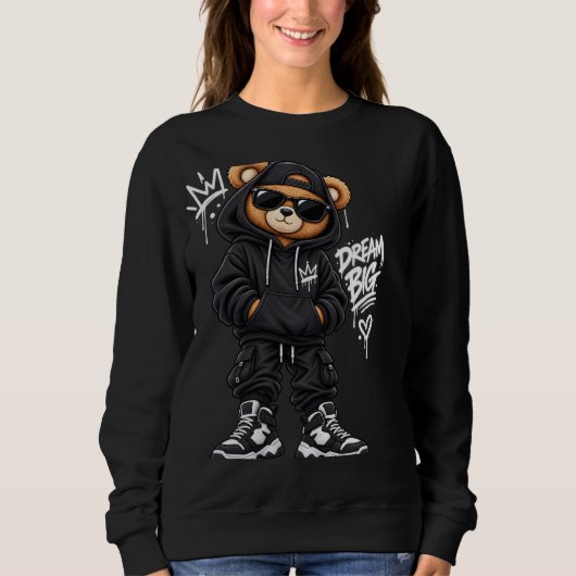 Dream Big Bear Street Style Sweatshirt (Vorderseite)