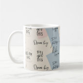 "Dream Big", "Bleibe Focused", "You Got This", Kaffeetasse (Links)