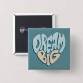 Dream Big: Blue Heart of Success Button (Vorne & Hinten)