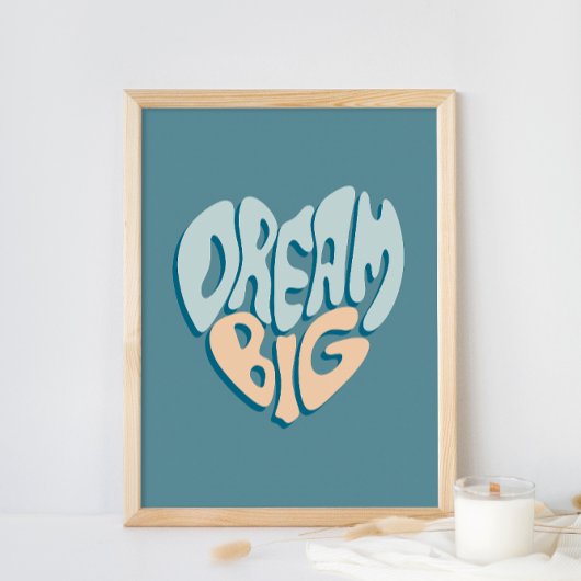 Dream Big: Blue Heart of Success Poster