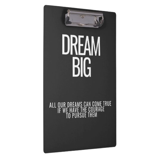 Dream Big Clipboard Klemmbrett (Rechts)
