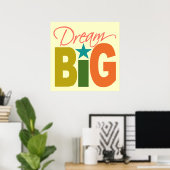Dream BIG Custom Poster (Heimbüro)