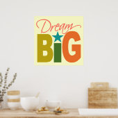 Dream BIG Custom Poster (Küche)