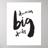 Dream Big Daily - Motivational Brush Stroke Art Poster (Vorne)