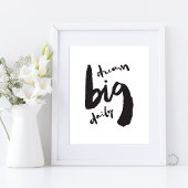 Dream Big Daily - Motivational Brush Stroke Art Poster