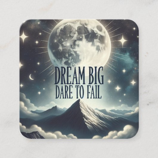 "Dream Big, Dare to Versag"-Aufkleber Quadratische Visitenkarte (Vorderseite)