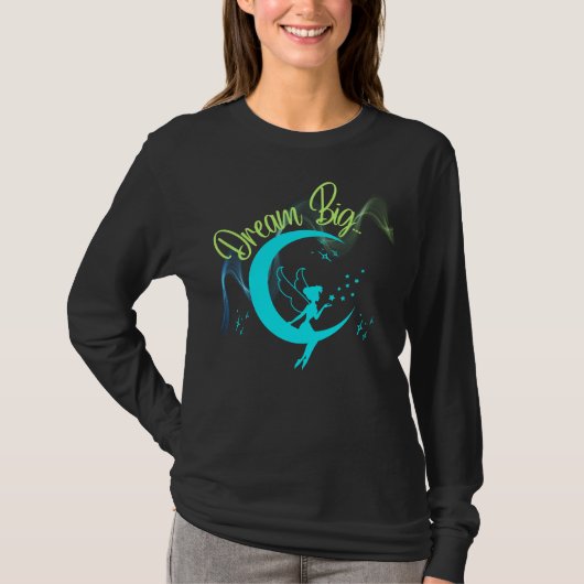 Dream Big Fairytale T-Shirt (Vorderseite)
