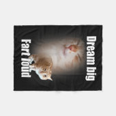 Dream Big Fart Loud Cat Meme Funny Saying Fleecedecke (Vorderseite (Horizontal))