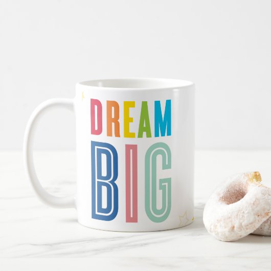 DREAM BIG fett modernes motivierend Mantra-Zitat Kaffeetasse (Mit Donut)