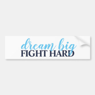 dream big fight hard autoaufkleber