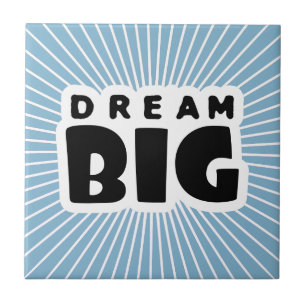 Dream Big Fliese