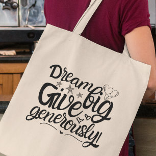 Dream Big geben großzügig inspirierendes Geschenk Tragetasche