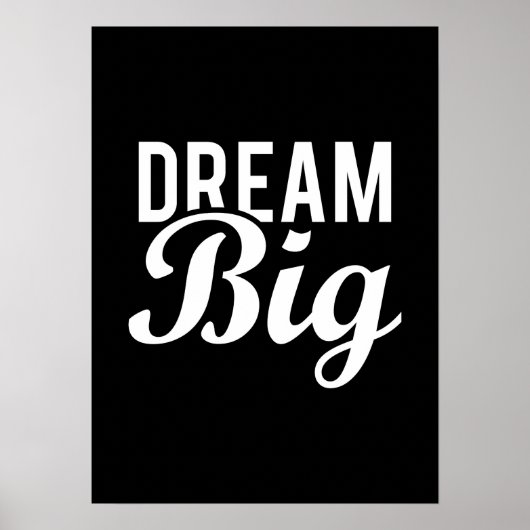 Dream Big - Gym, Hustle, Erfolg, Motivierend Poster (Vorne)