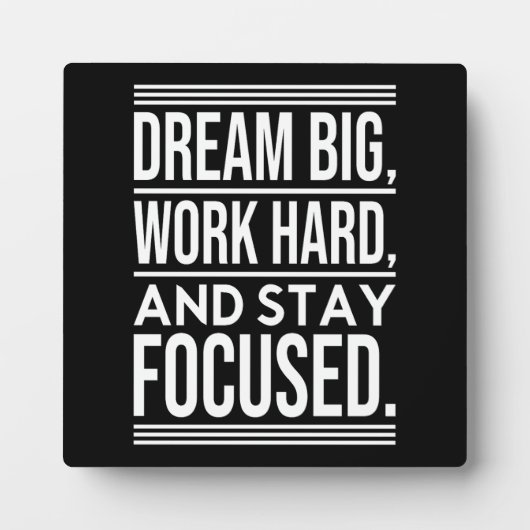 Dream Big, hart arbeiten, Schwerpunkte setzen - Gy Fotoplatte (Vorderseite)