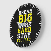 Dream Big, hart arbeiten, Schwerpunkte setzen - Gy Große Wanduhr (Winkel)