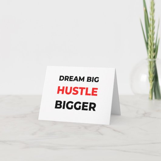 Dream Big Hustle Bigger 2 Karte (Vorderseite)