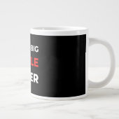 Dream Big Hustle Bigger Jumbo-Tasse (Rechts)