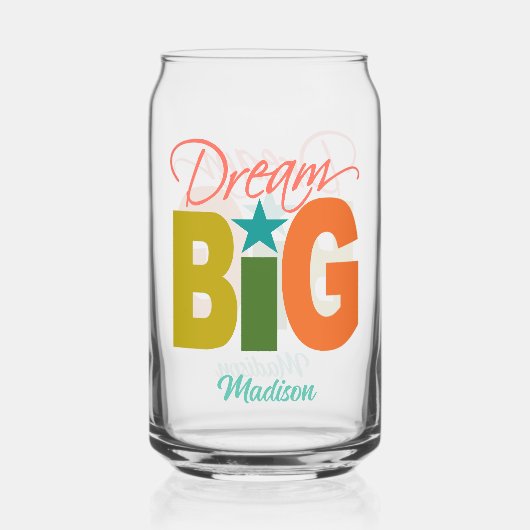 Dream BIG individuelle Name Dosenglas (Vorderseite)