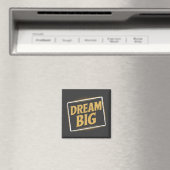 Dream Big - Inspiration Magnet (In Situ (Geschirrspüler))