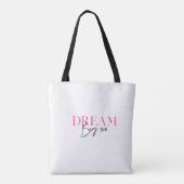 Dream Big Inspiration Motivierend Tasche (Rückseite)