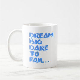 Dream Big Kaffeetasse