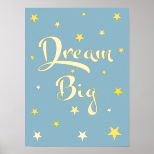 Dream Big Kinderzimmer Mauer Poster (Vorne)