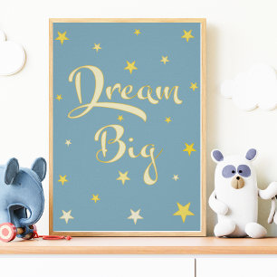 Dream Big Kinderzimmer Mauer Poster