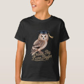 Dream Big Learn Bigger Owl Graduation T-Shirt (Vorderseite)