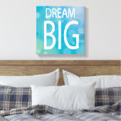 Dream Big Leinwanddruck (Insitu (Schlafzimmer))