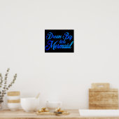 Dream Big Little Mermaid Poster (Küche)