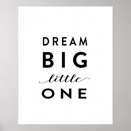 Dream Big Little One - Art Print Poster (Vorne)