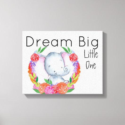 Dream Big Little One Baby Elephant Leinwanddruck (Vorderseite)