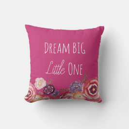 Dream Big Little One Blume Hot Pink Throw Kissen K
